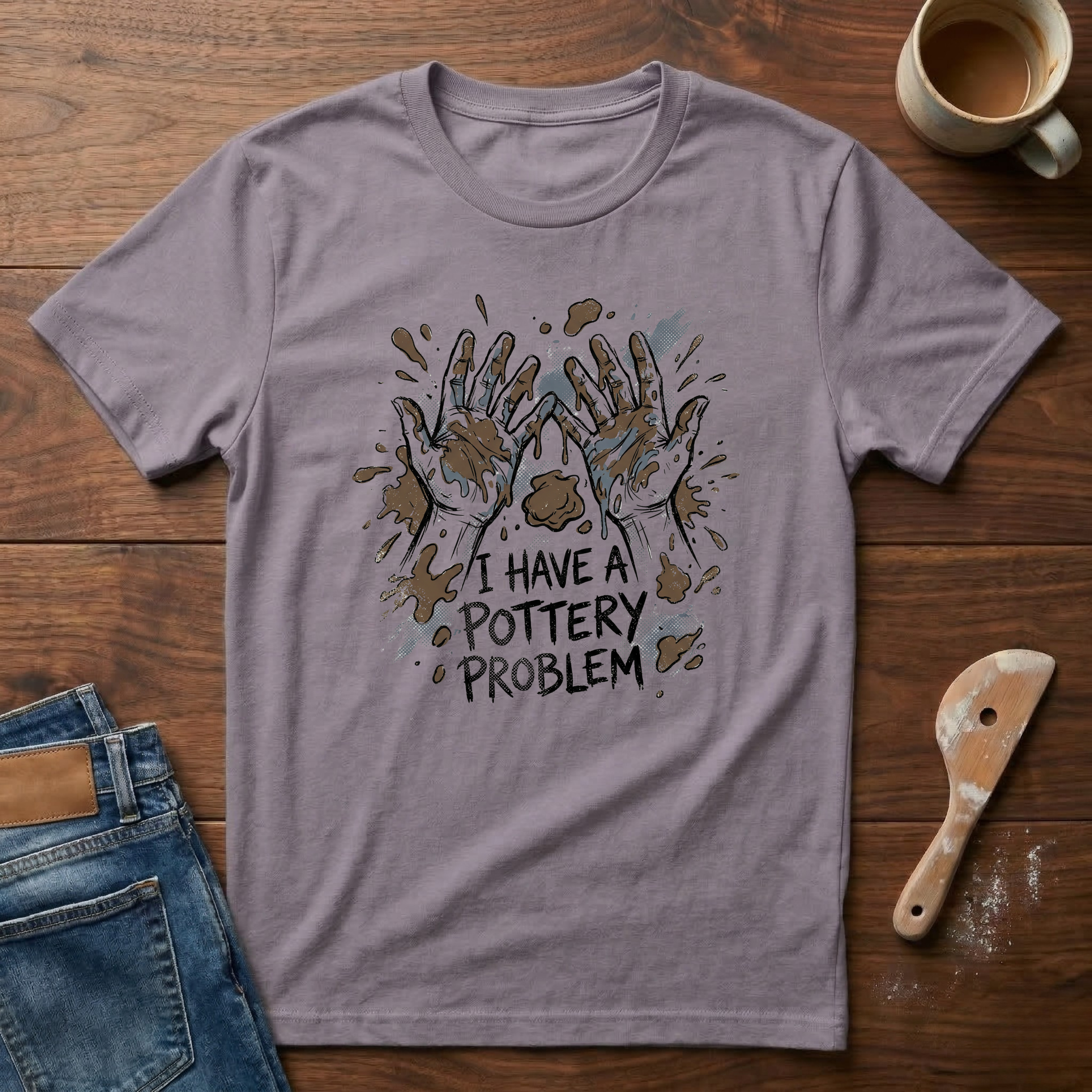 I Have A Pottery Problem (Muddy) T-Shirt