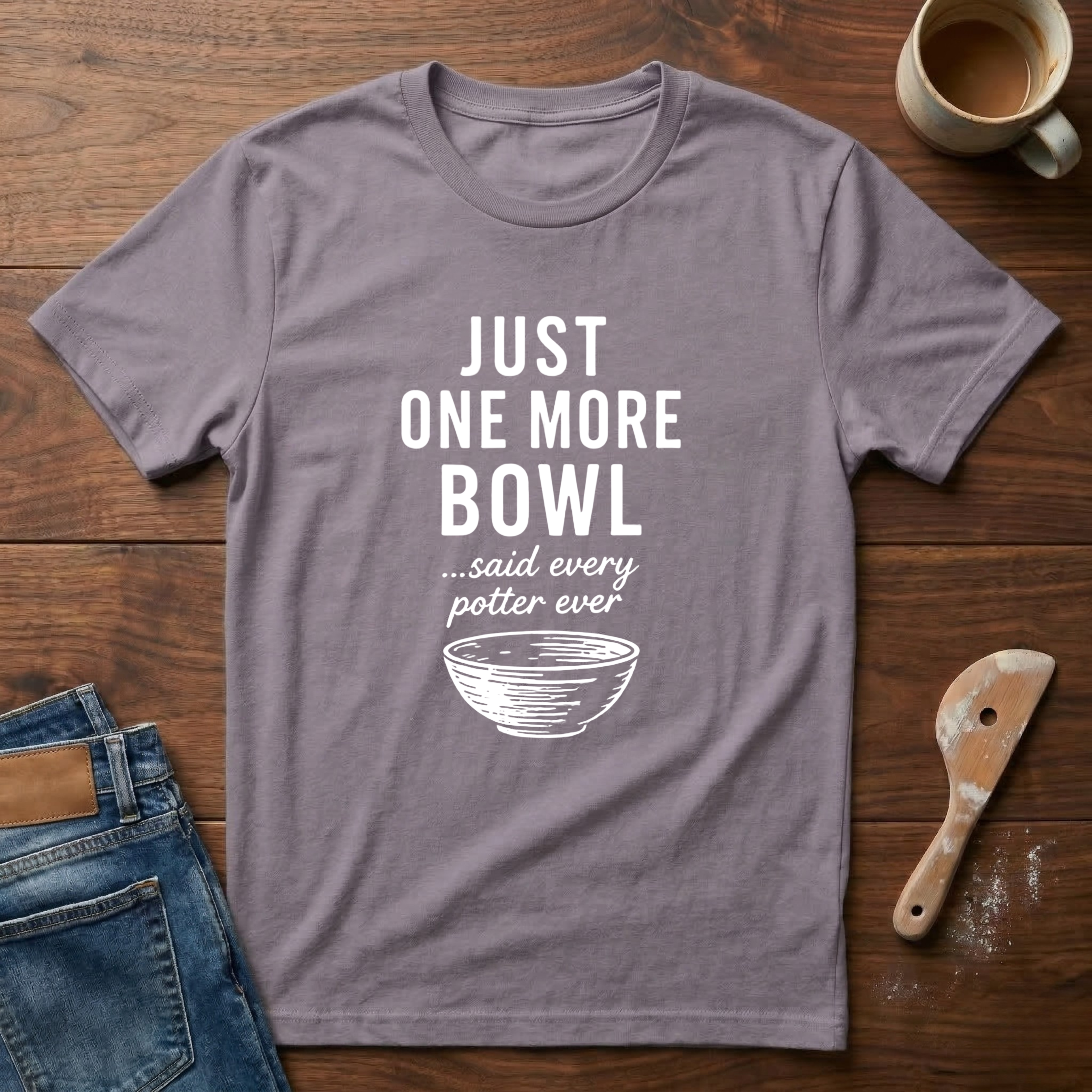 Just One More Bowl T-Shirt