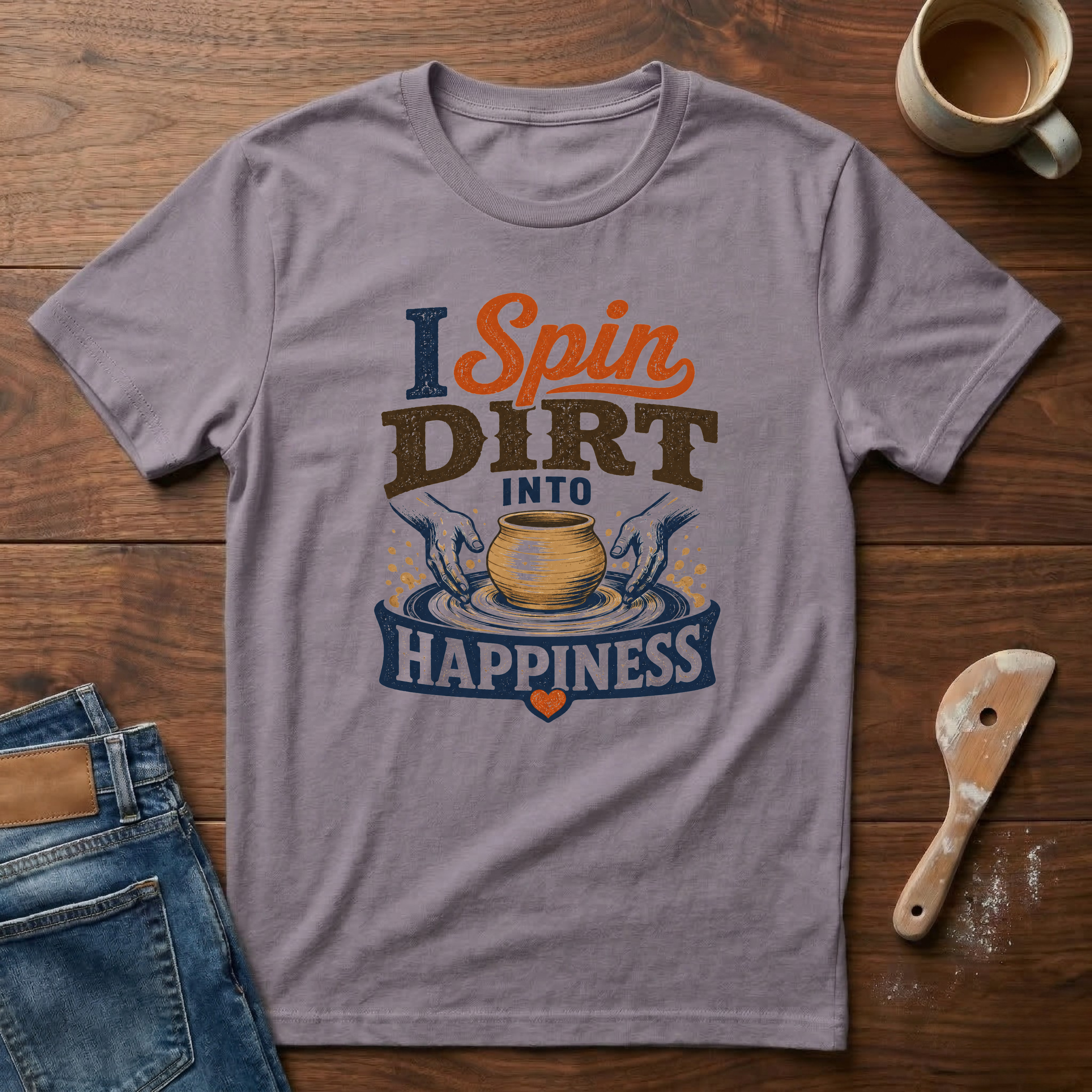 I Spin Dirt Into Happiness T-Shirt