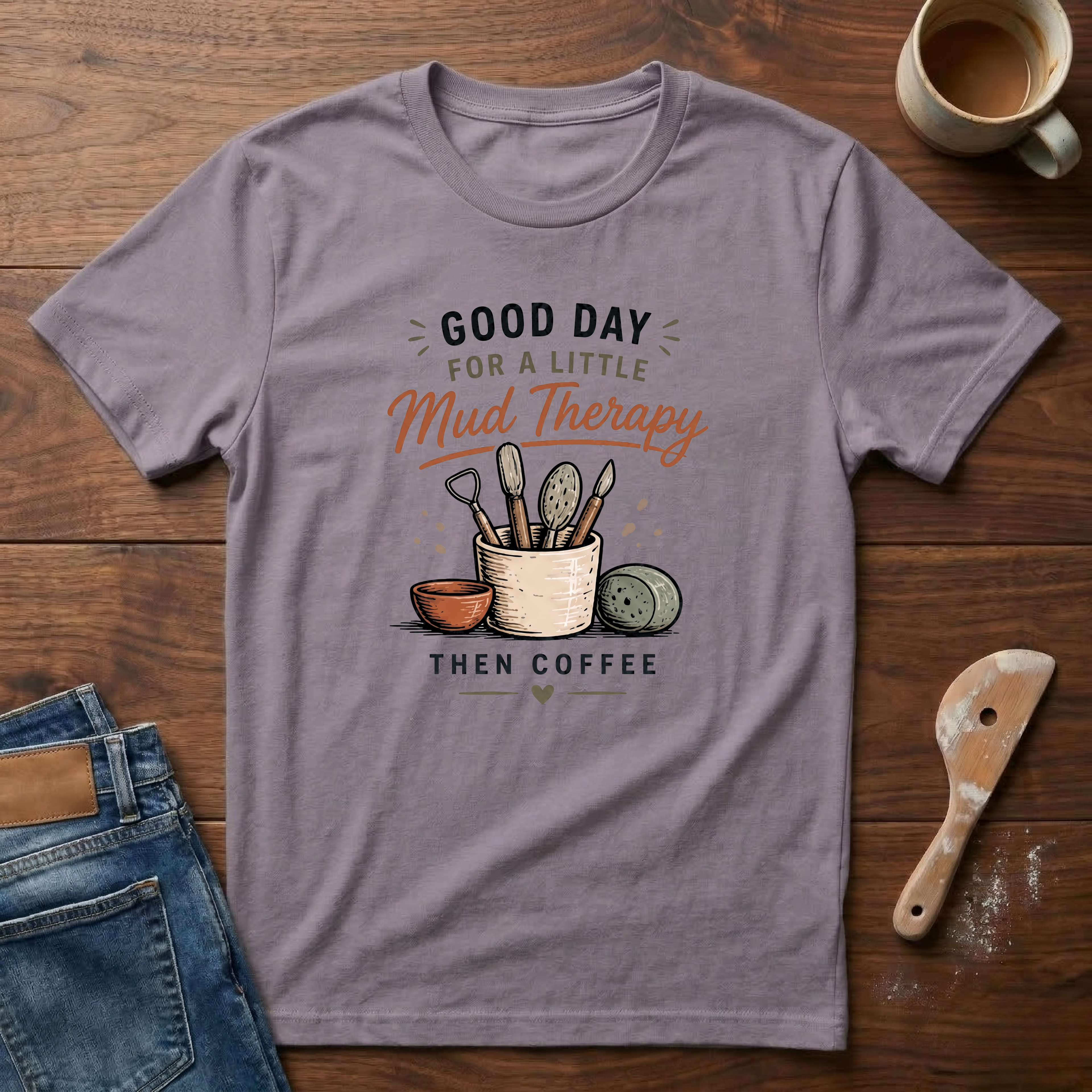Good Day For A Little Mud Therapy T-Shirt
