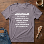 Underglaze Defined T-Shirt