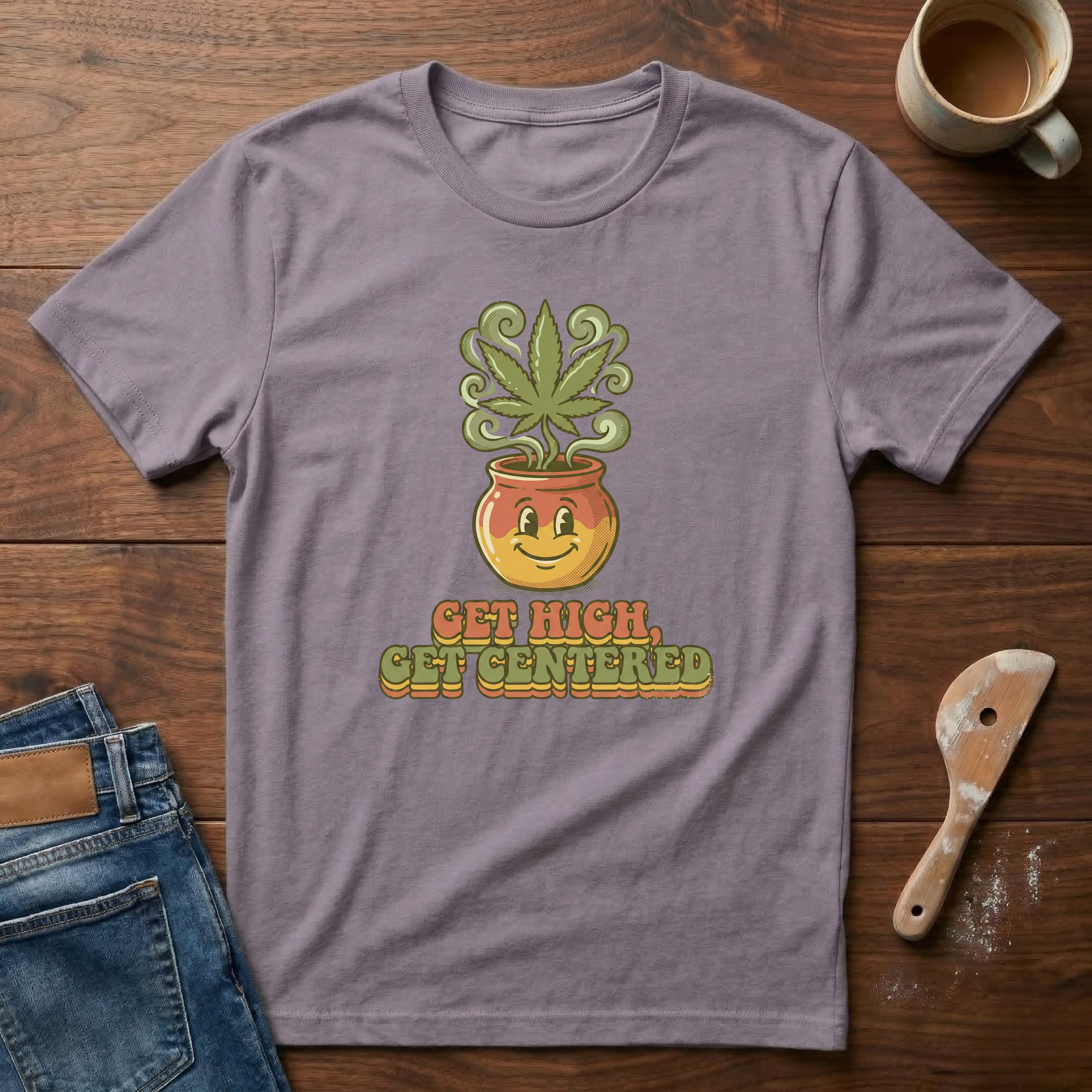 Get High Get Centered T-Shirt
