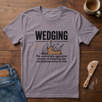 Wedging Defined T-Shirt
