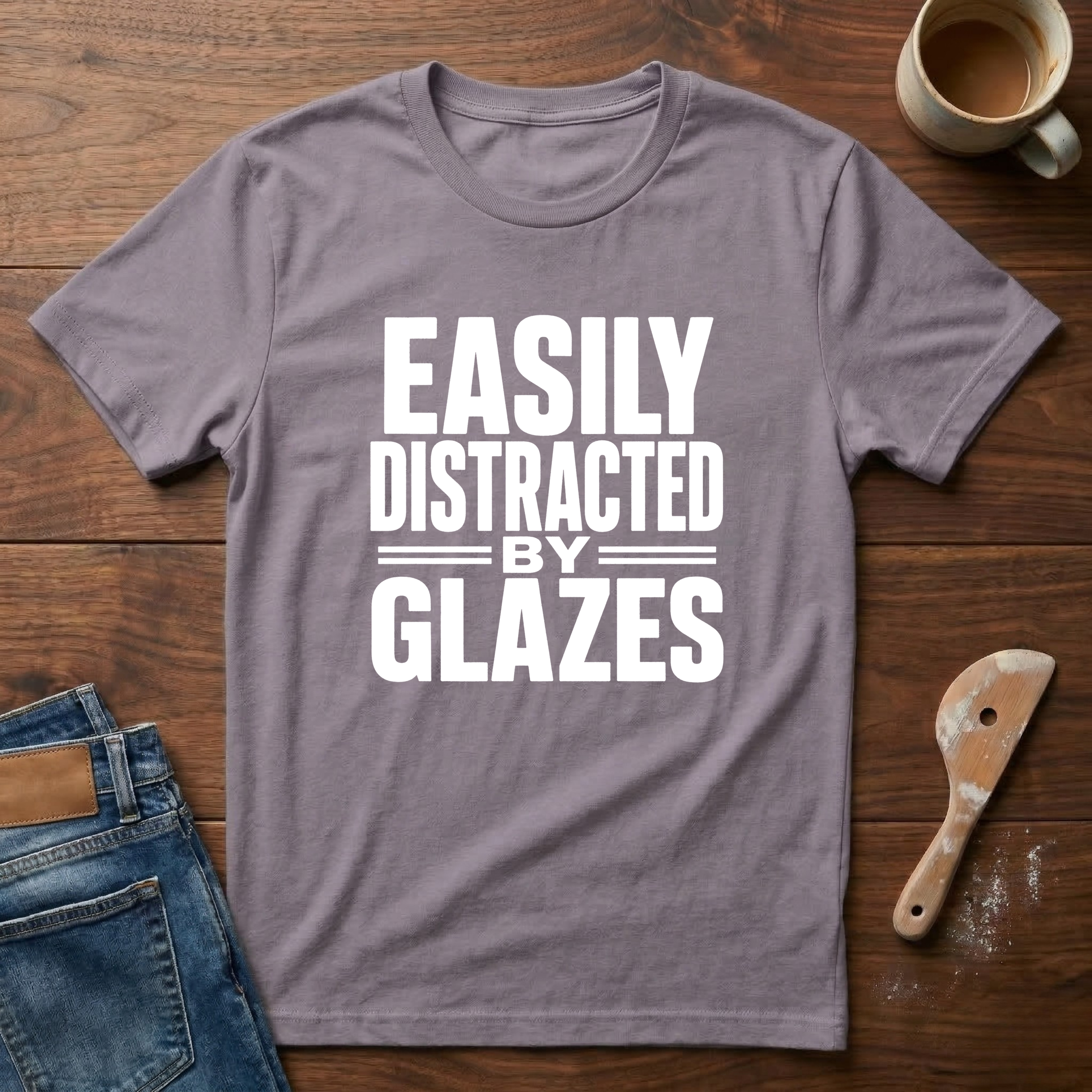 Easily Distracted By Glazes T-Shirt