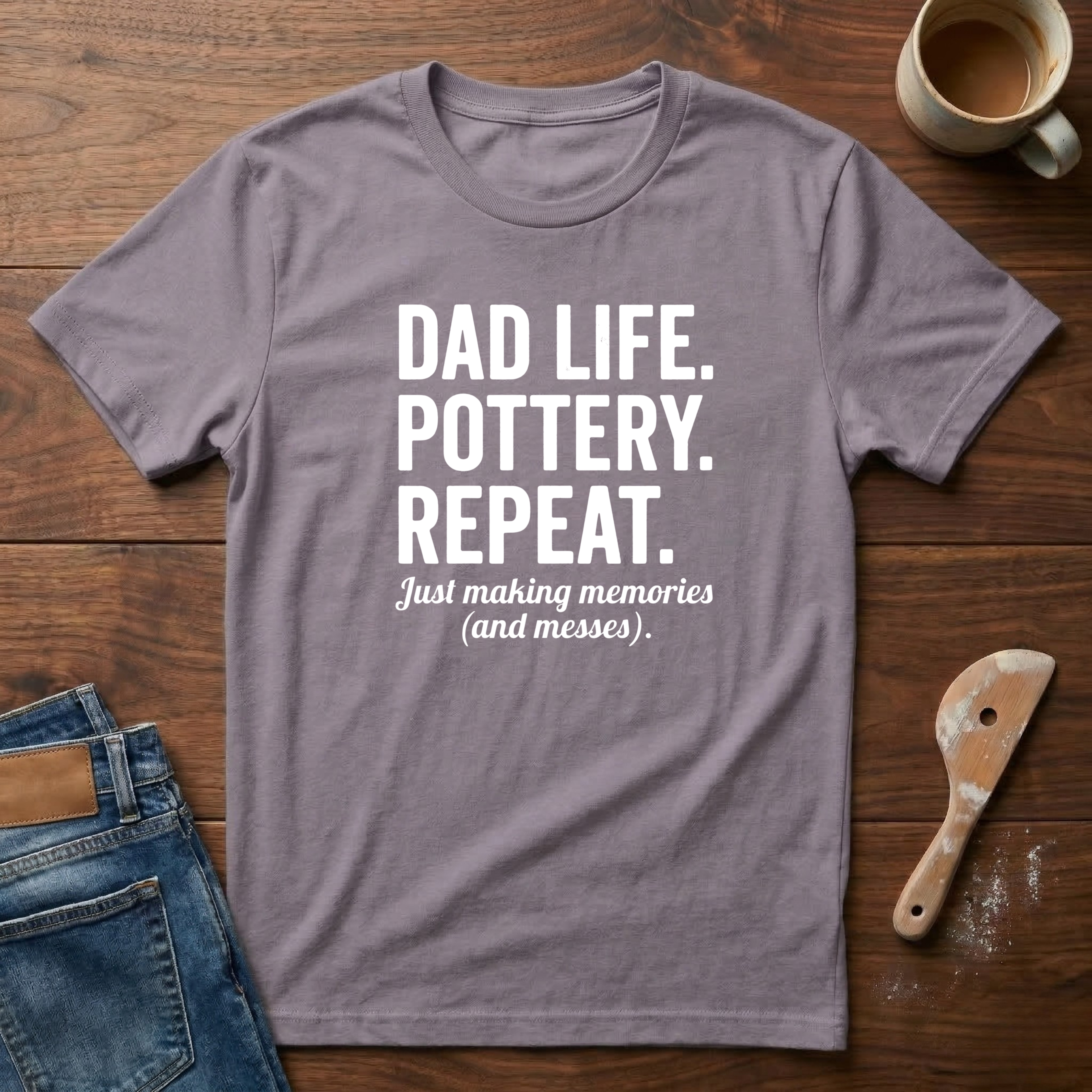 Dad Life. Pottery. Repeat. T-Shirt