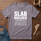 Slab Builder Defined T-Shirt