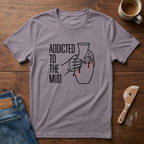 Addicted To The Mud T-Shirt