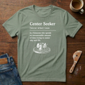 Center Seeker T-Shirt