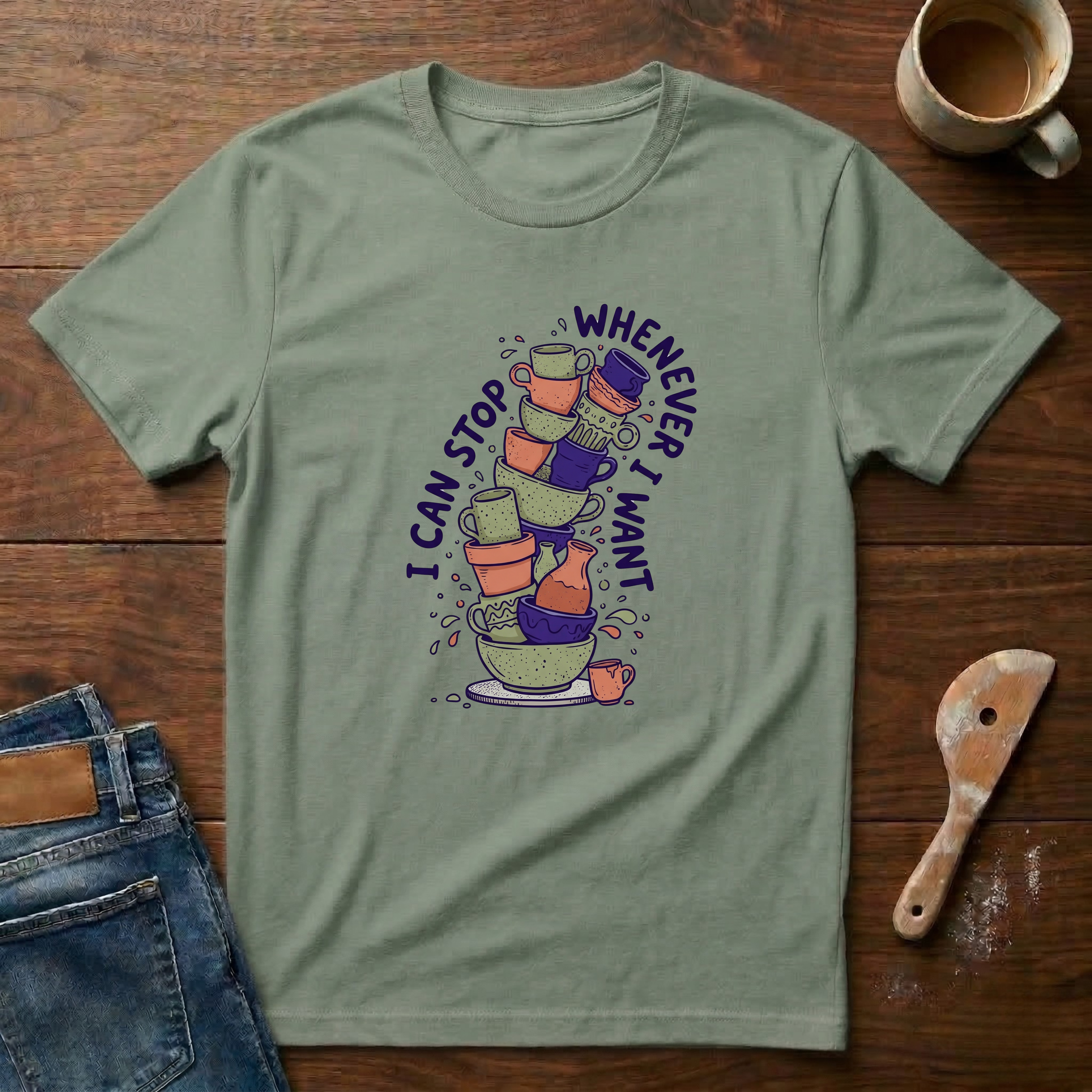 I Can Stop Whenever I Want T-Shirt