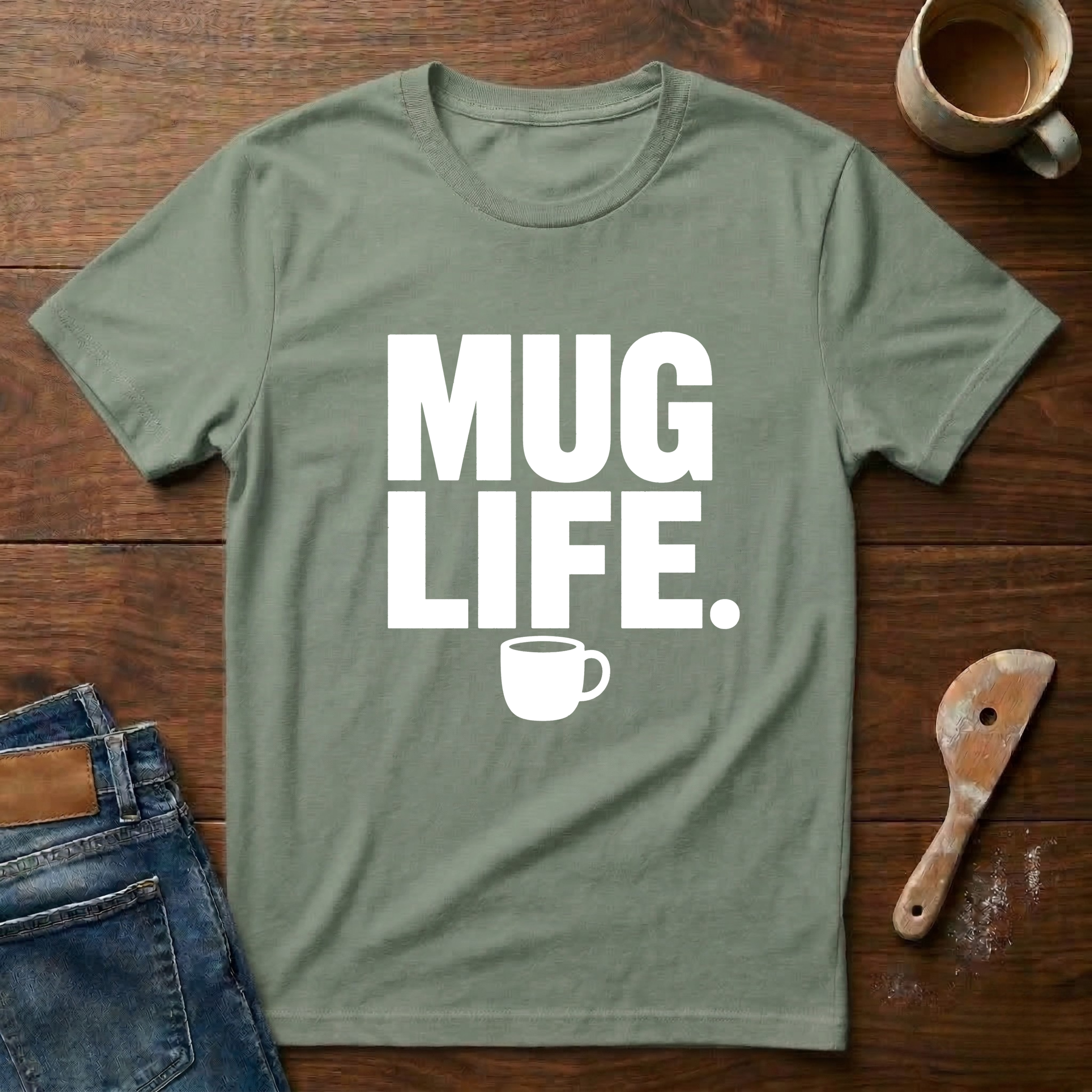 Mug Life T-Shirt