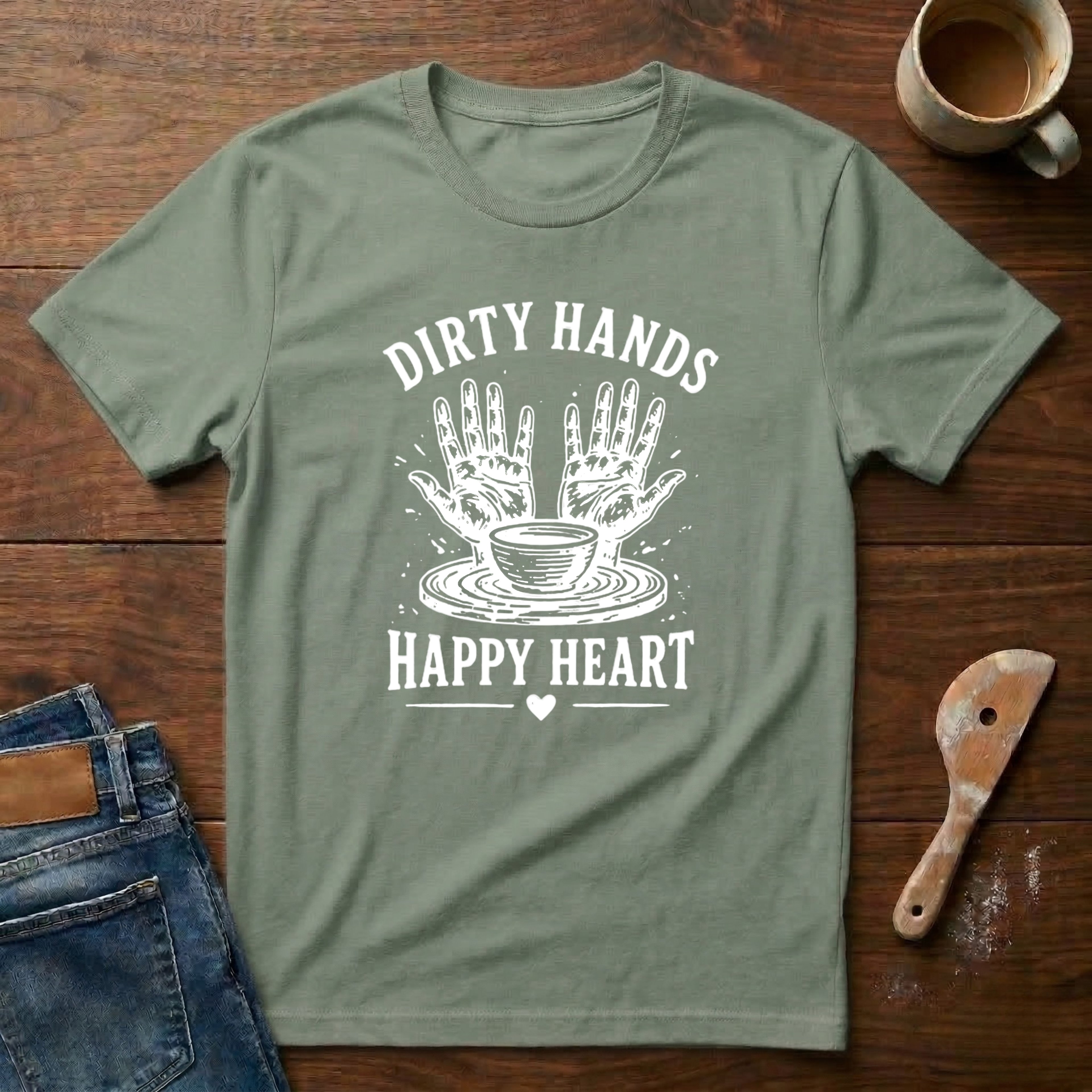Dirty Hands Happy Heart T-Shirt