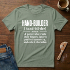 Hand-Builder Defined T-Shirt