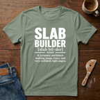 Slab Builder Defined T-Shirt