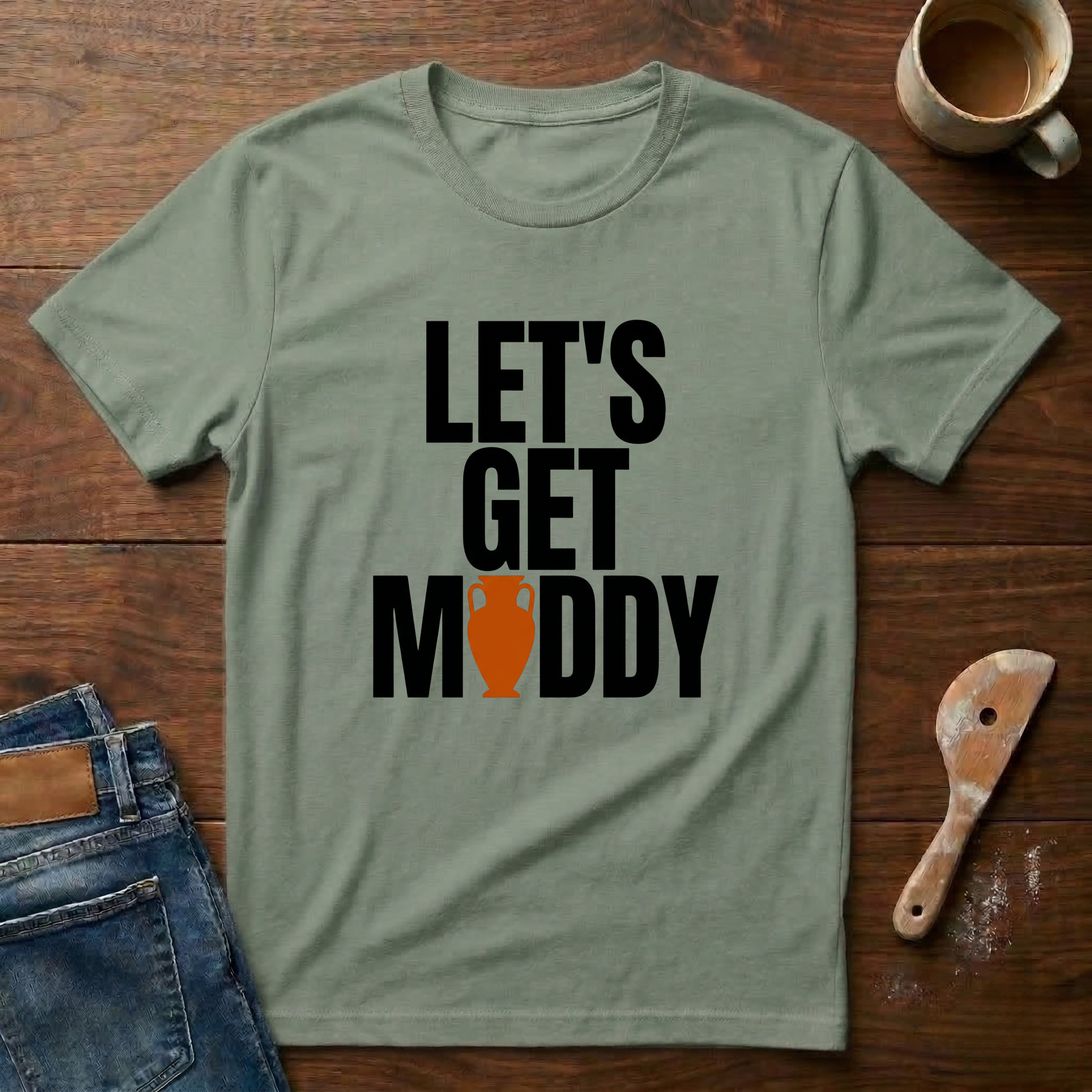 Let's Get Muddy T-Shirt