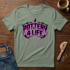 Pottery 4 Life T-Shirt