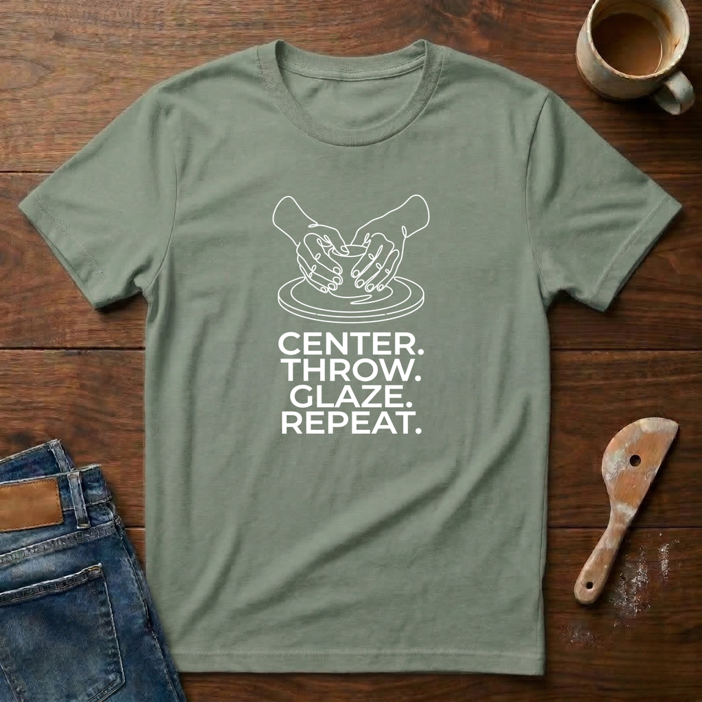 Center. Throw. Glaze. Repeat. T-Shirt