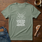 Center. Throw. Glaze. Repeat. T-Shirt