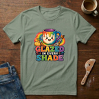 Glazed In Every Shade T-Shirt