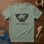 Mud & Ambience T-Shirt