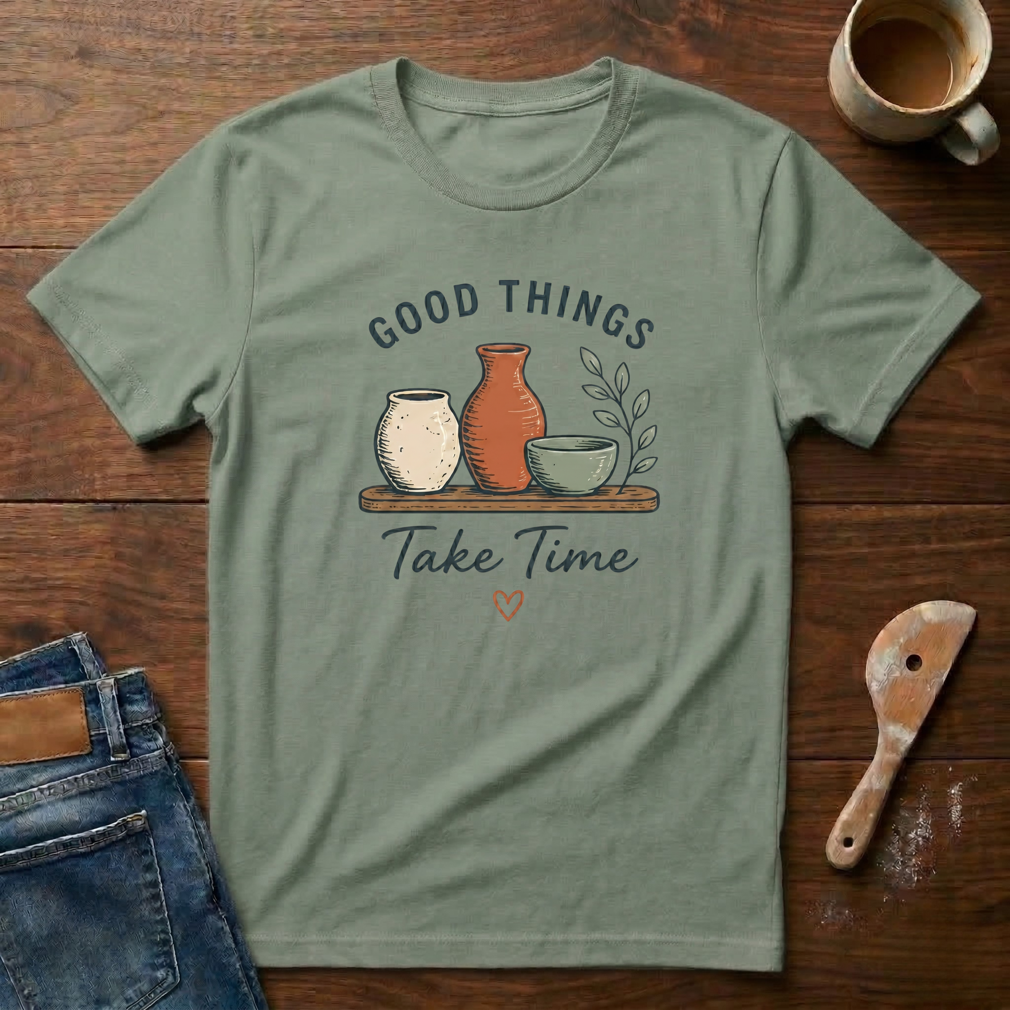 Good Things Take Time T-Shirt