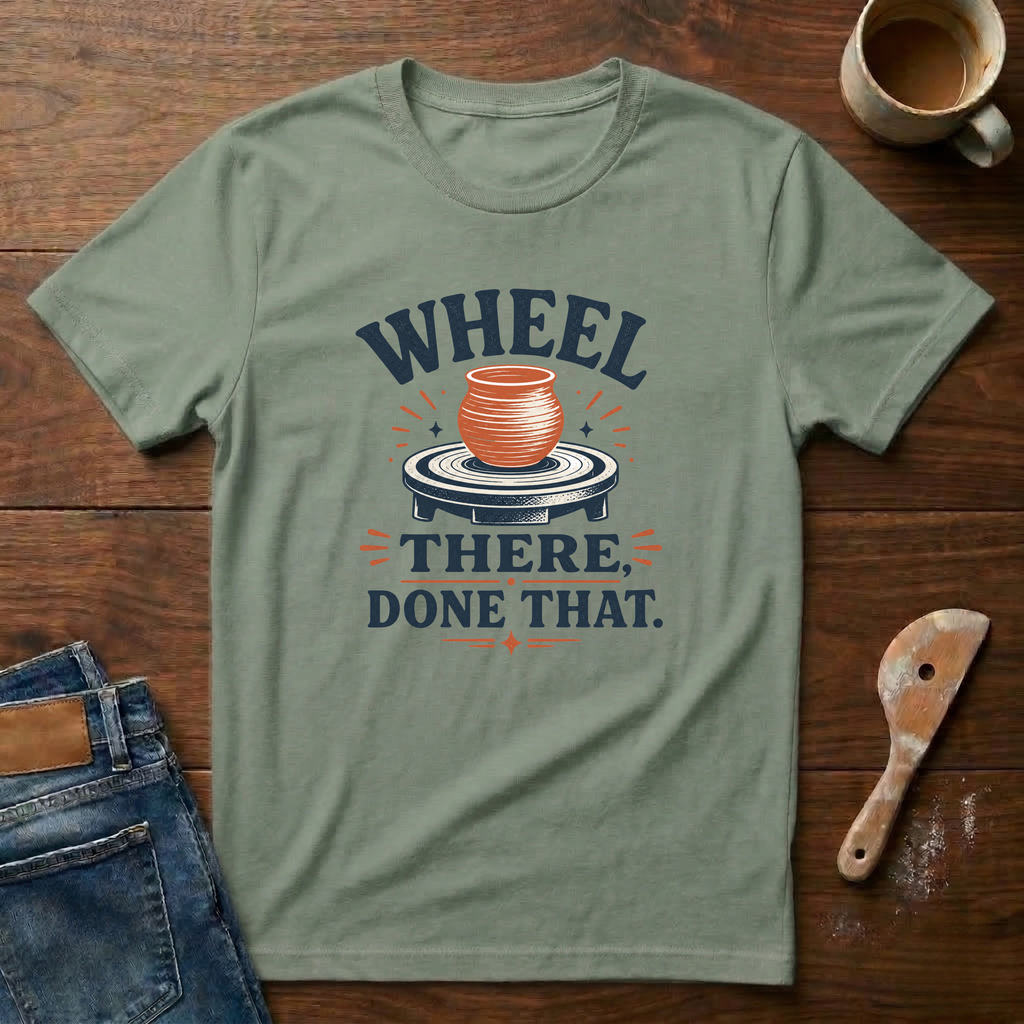 Wheel There, Done That T-Shirt