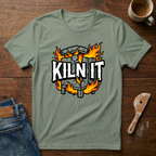 Kiln It T-Shirt