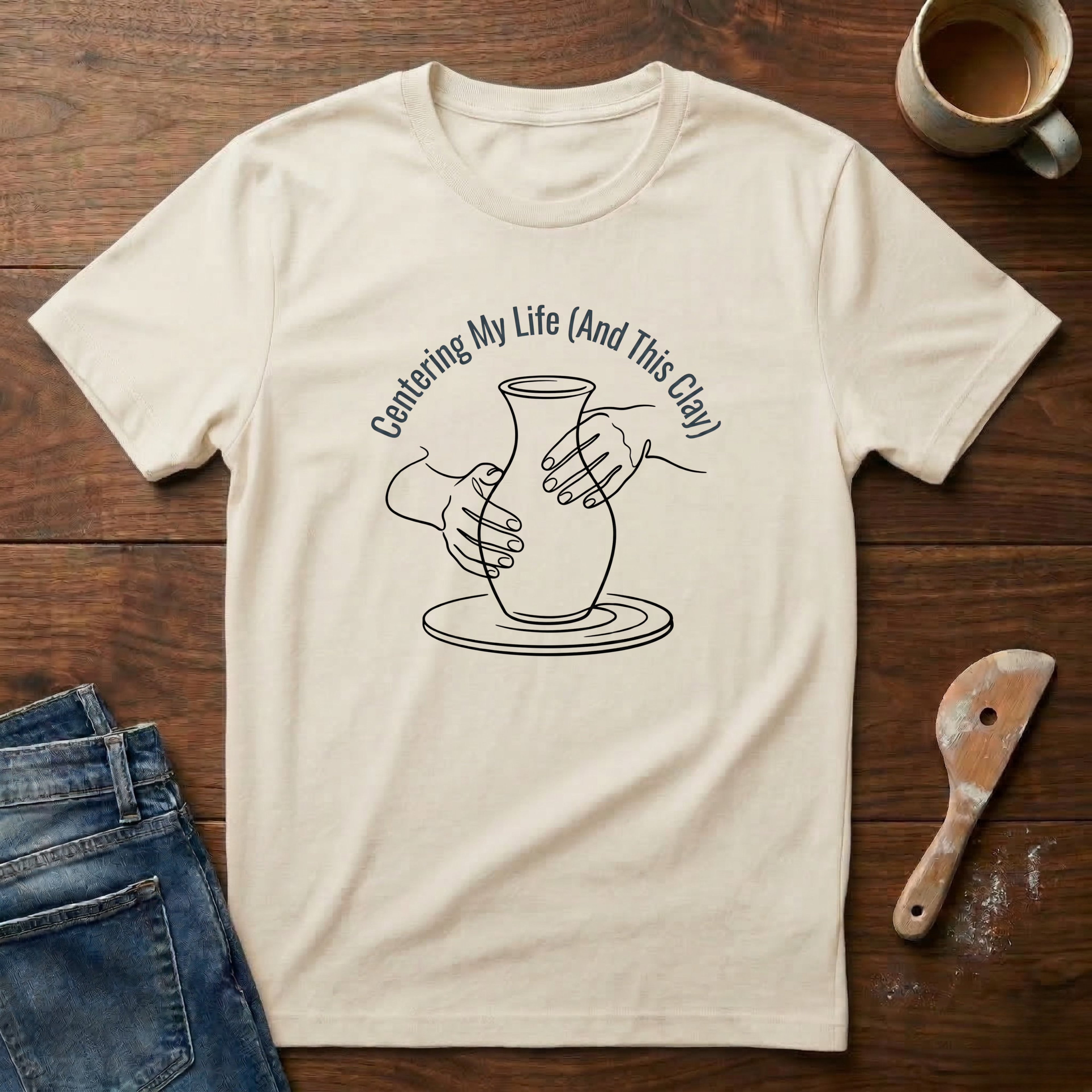 Centering My Life (And This Clay) T-Shirt