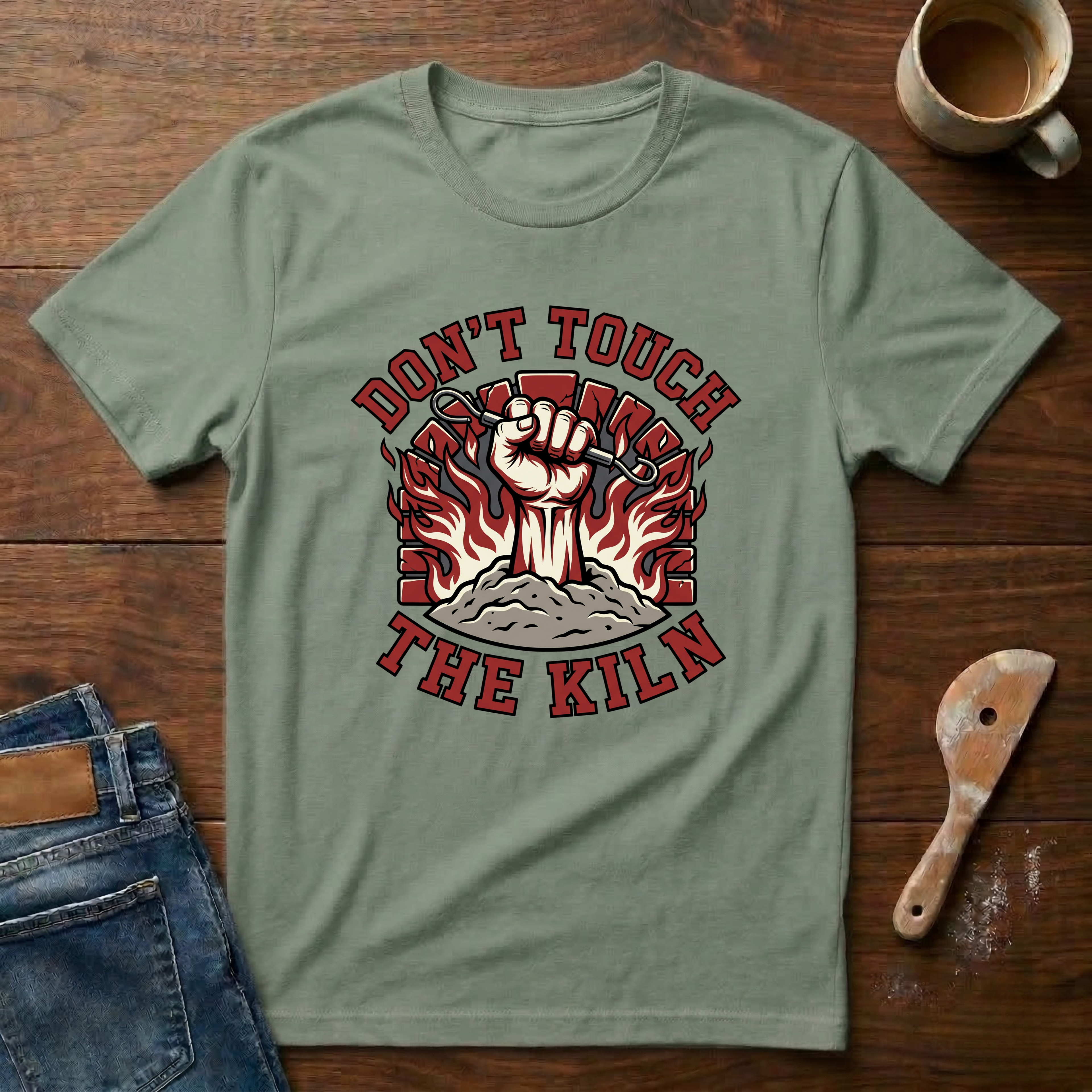 Don't Touch The Kiln T-Shirt