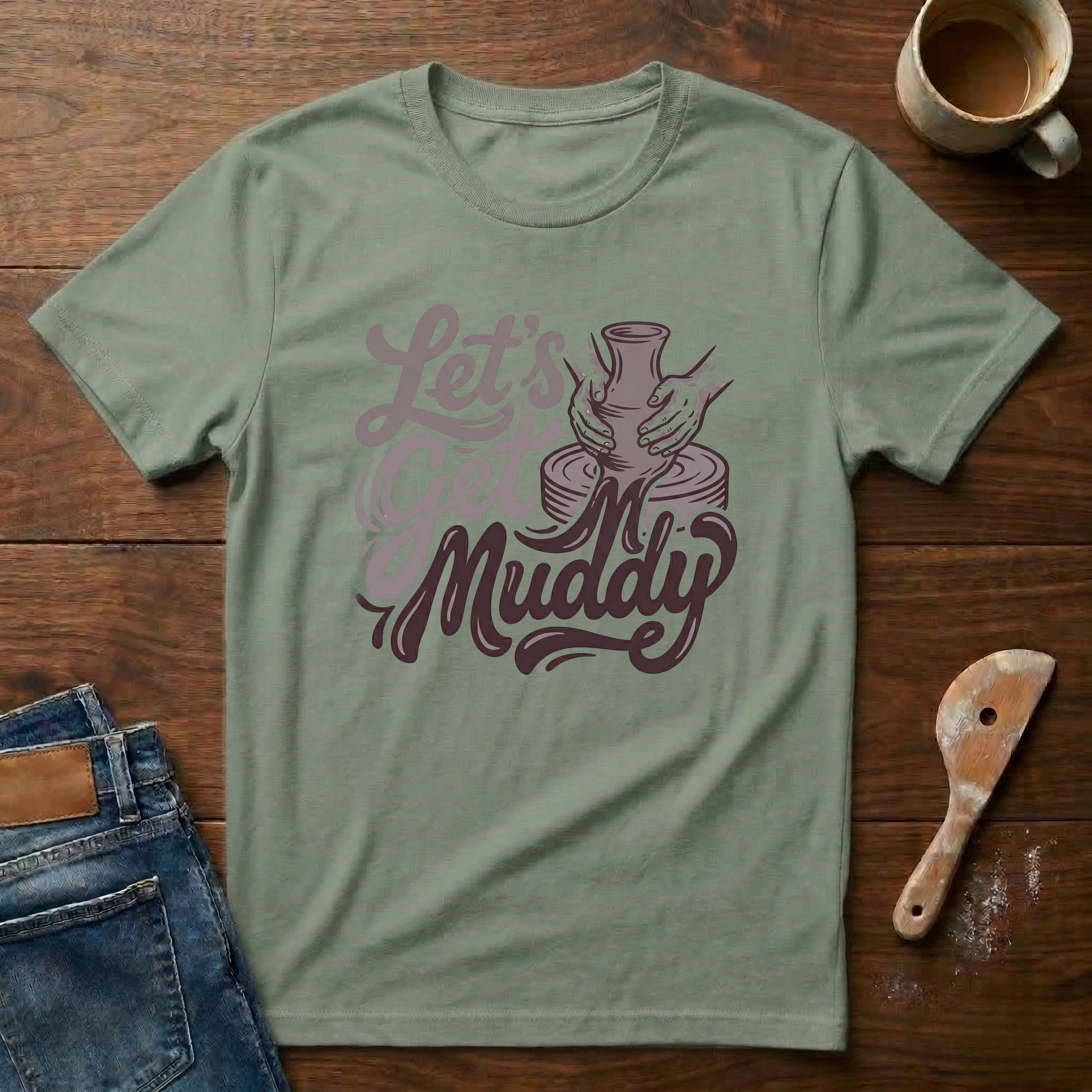 Let's Get Muddy T-Shirt