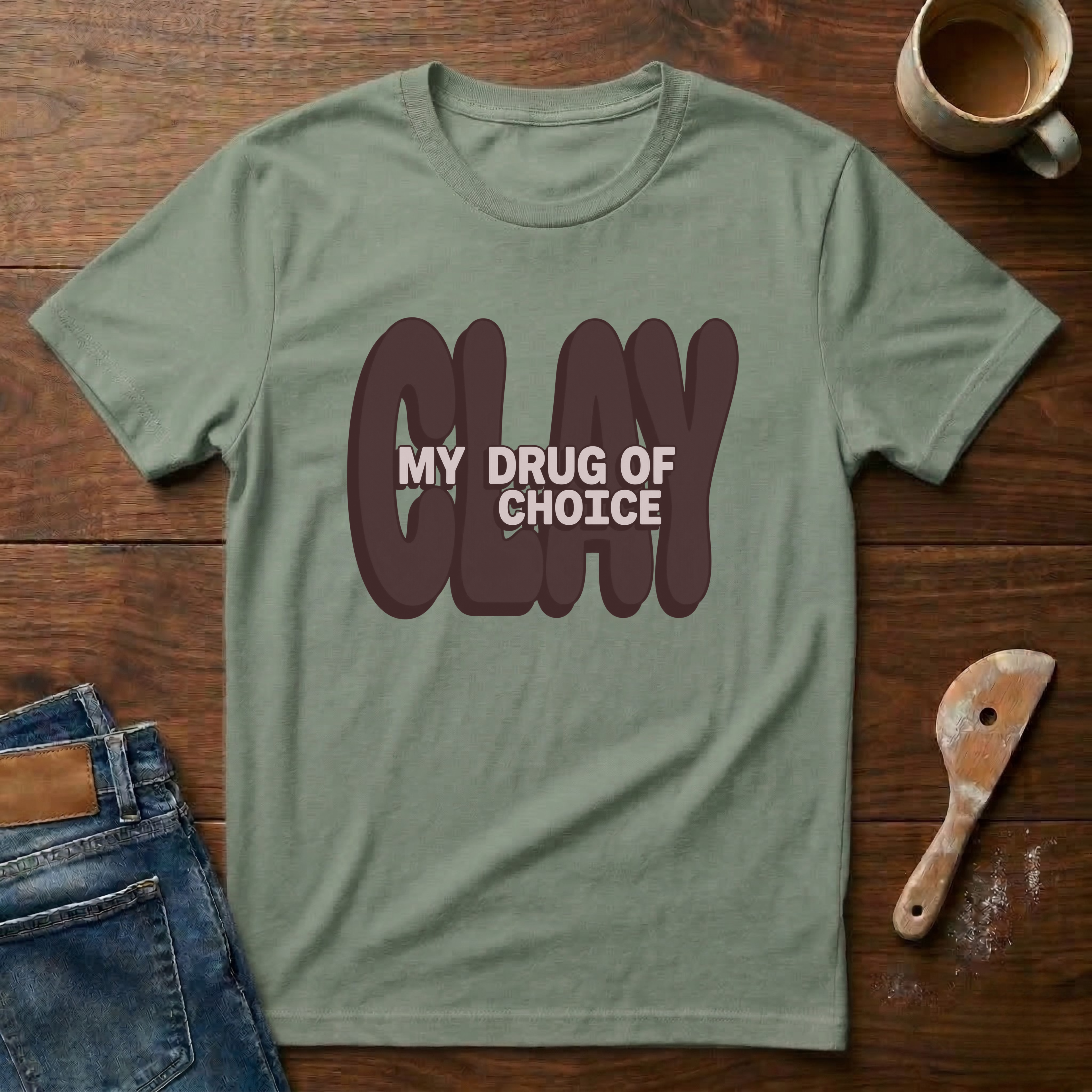 CLAY (My Drug Of Choice) T-Shirt