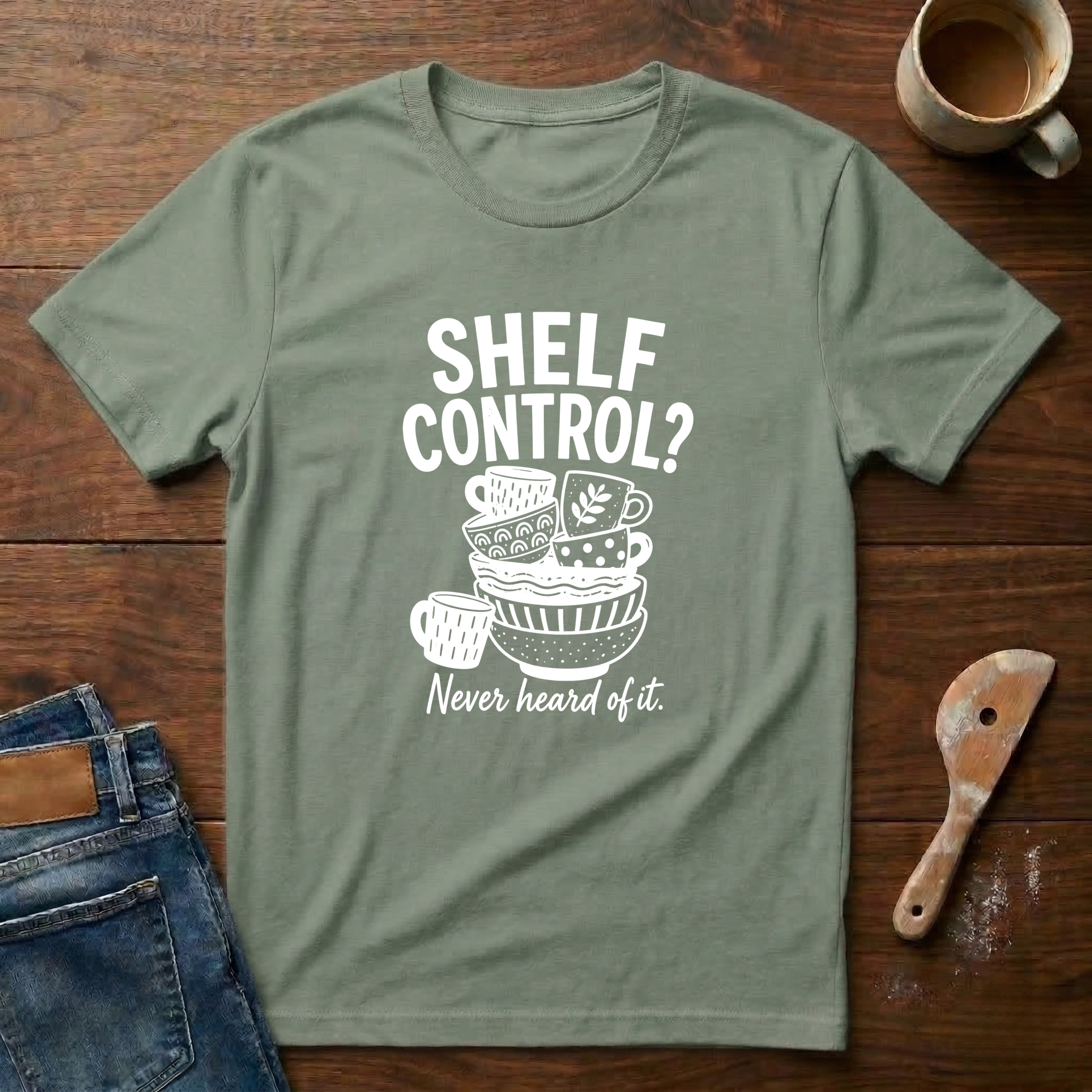 Shelf Control? Never Heard Of It T-Shirt