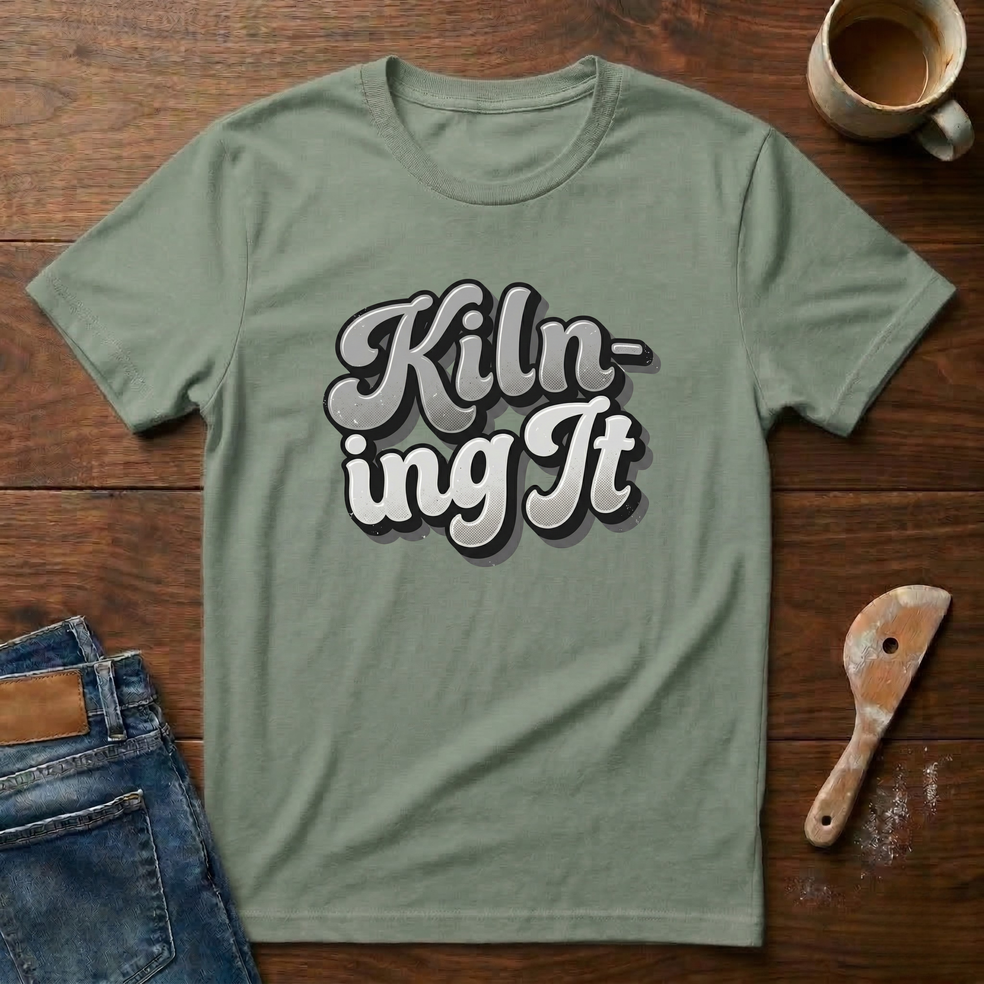 Kiln-ing It T-Shirt