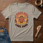 I Make Mud Look Good T-Shirt
