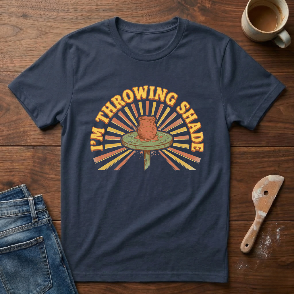 I'm Throwing Shade T-Shirt