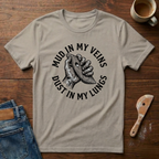 Mud In My Veins T-Shirt