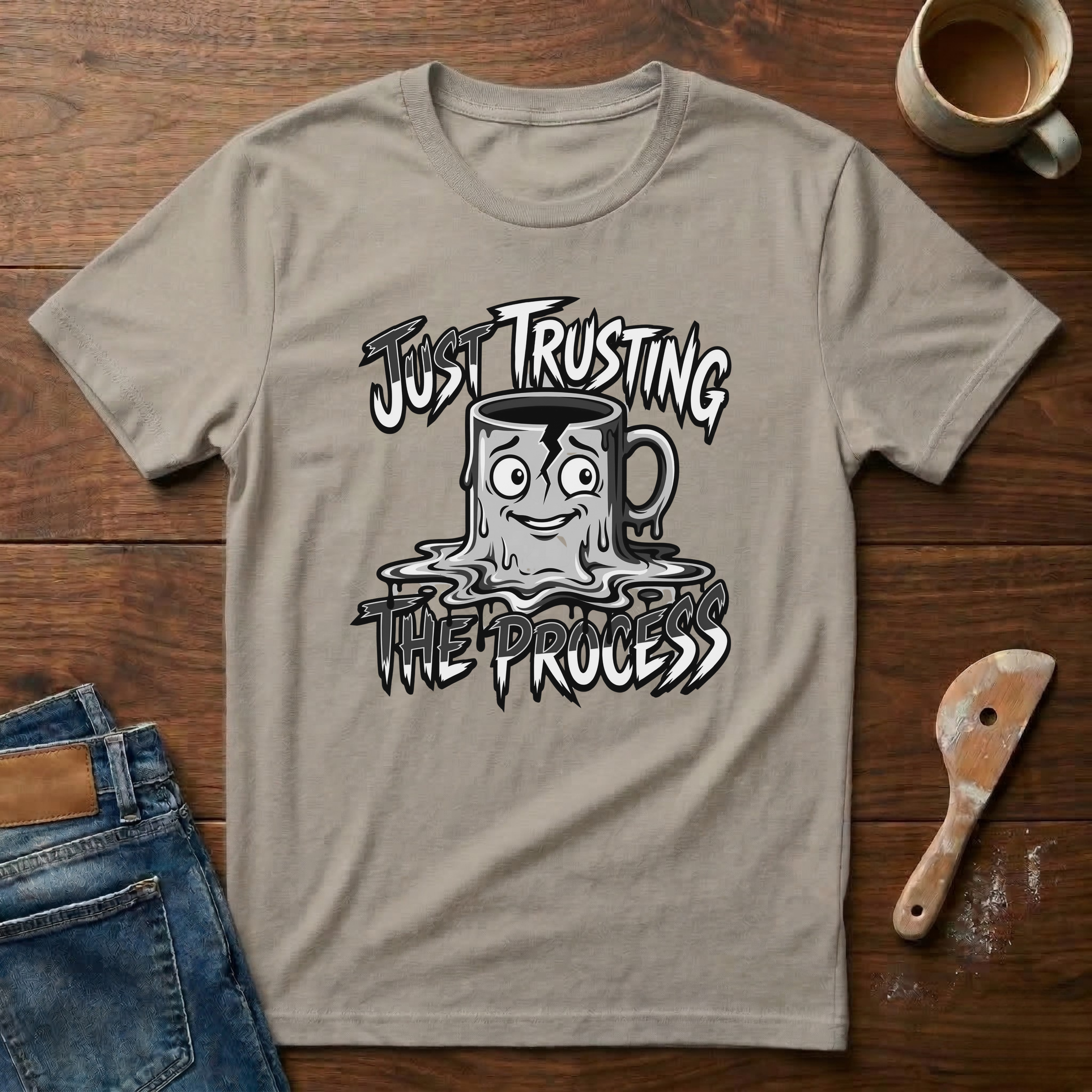 Just Trusting The Process T-Shirt