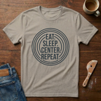 Eat. Sleep. Center. Repeat. T-Shirt