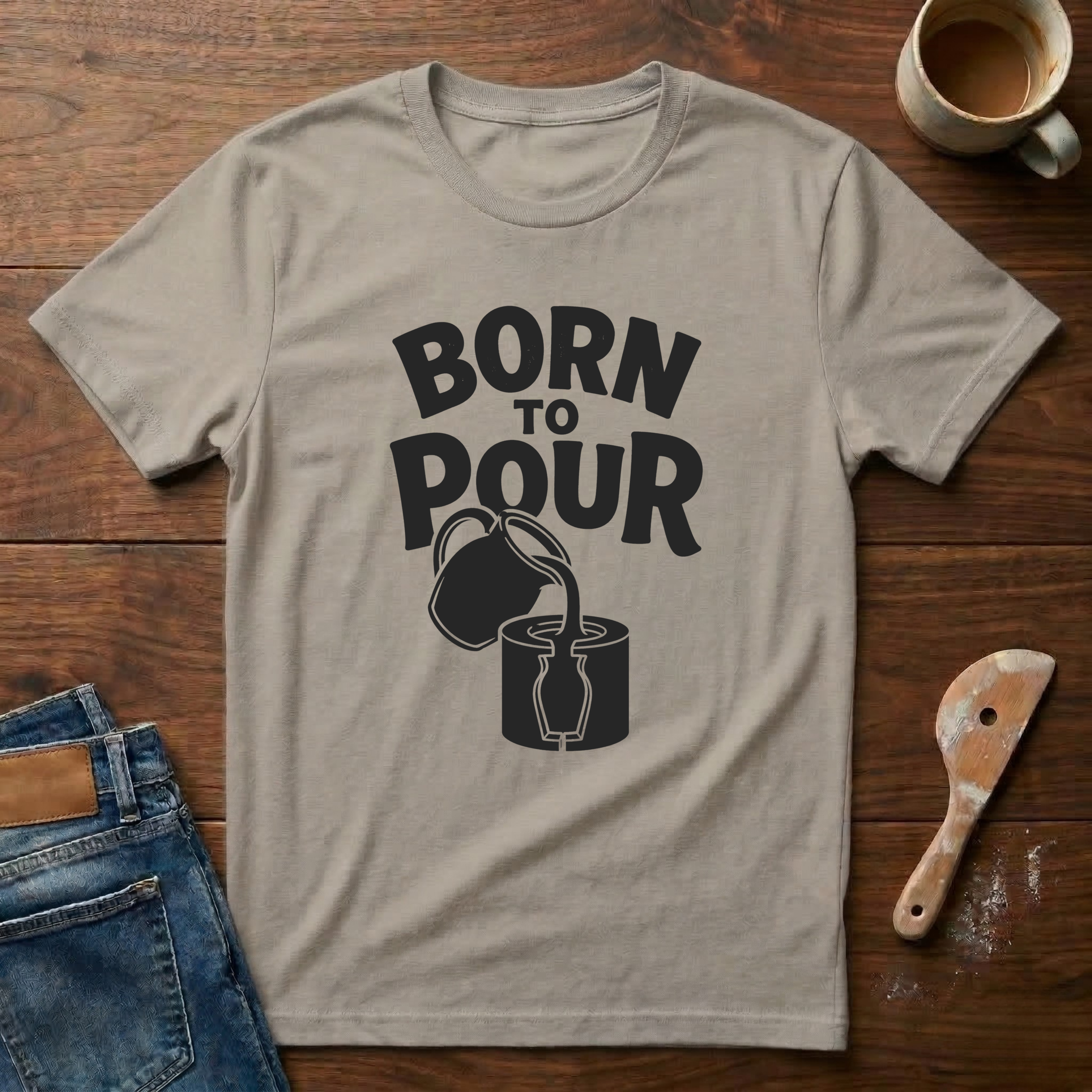 Born To Pour T-Shirt