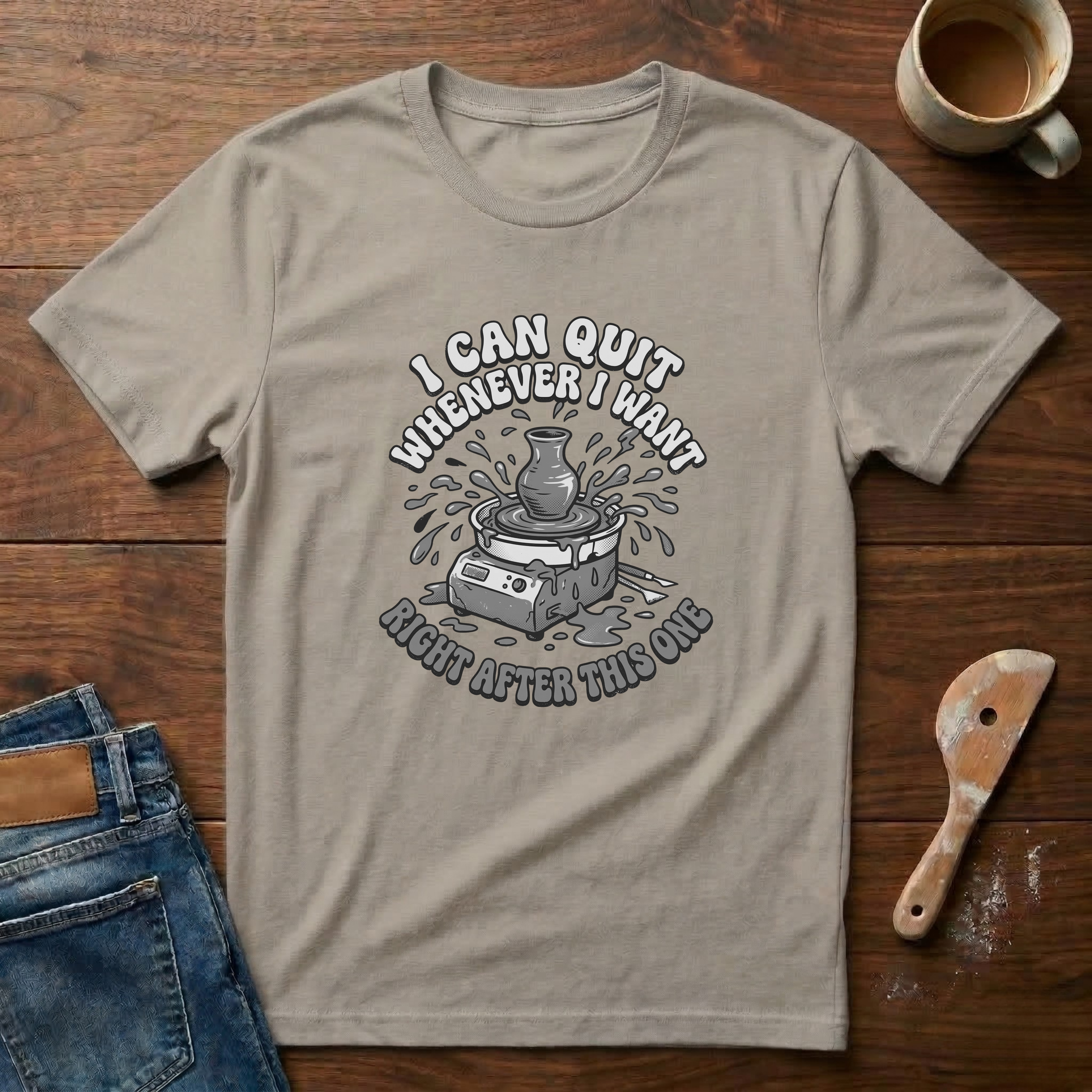 I Can Quit Whenever I Want T-Shirt