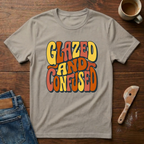Glazed & Confused T-Shirt