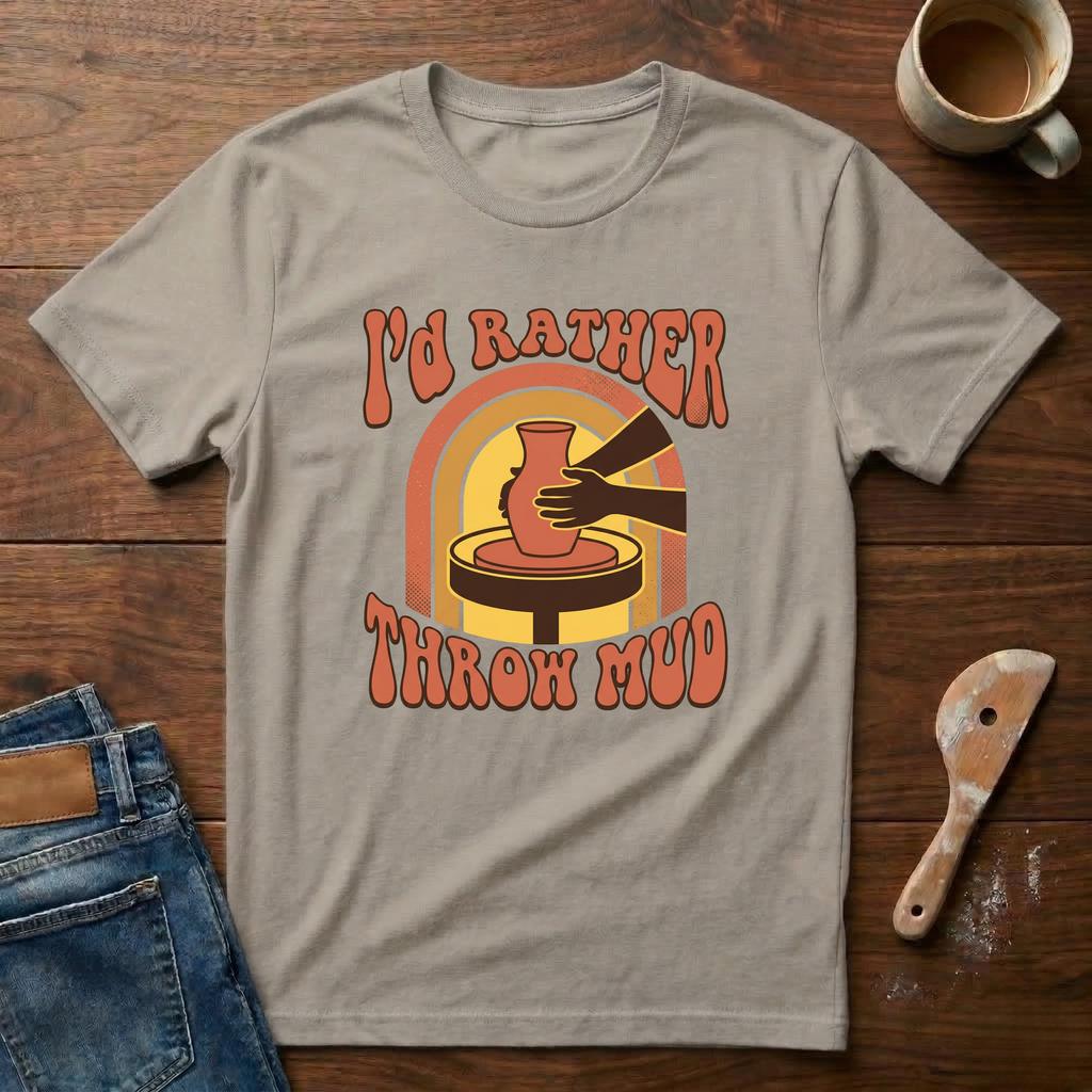 I'd Rather Throw Mud (Retro) T-Shirt