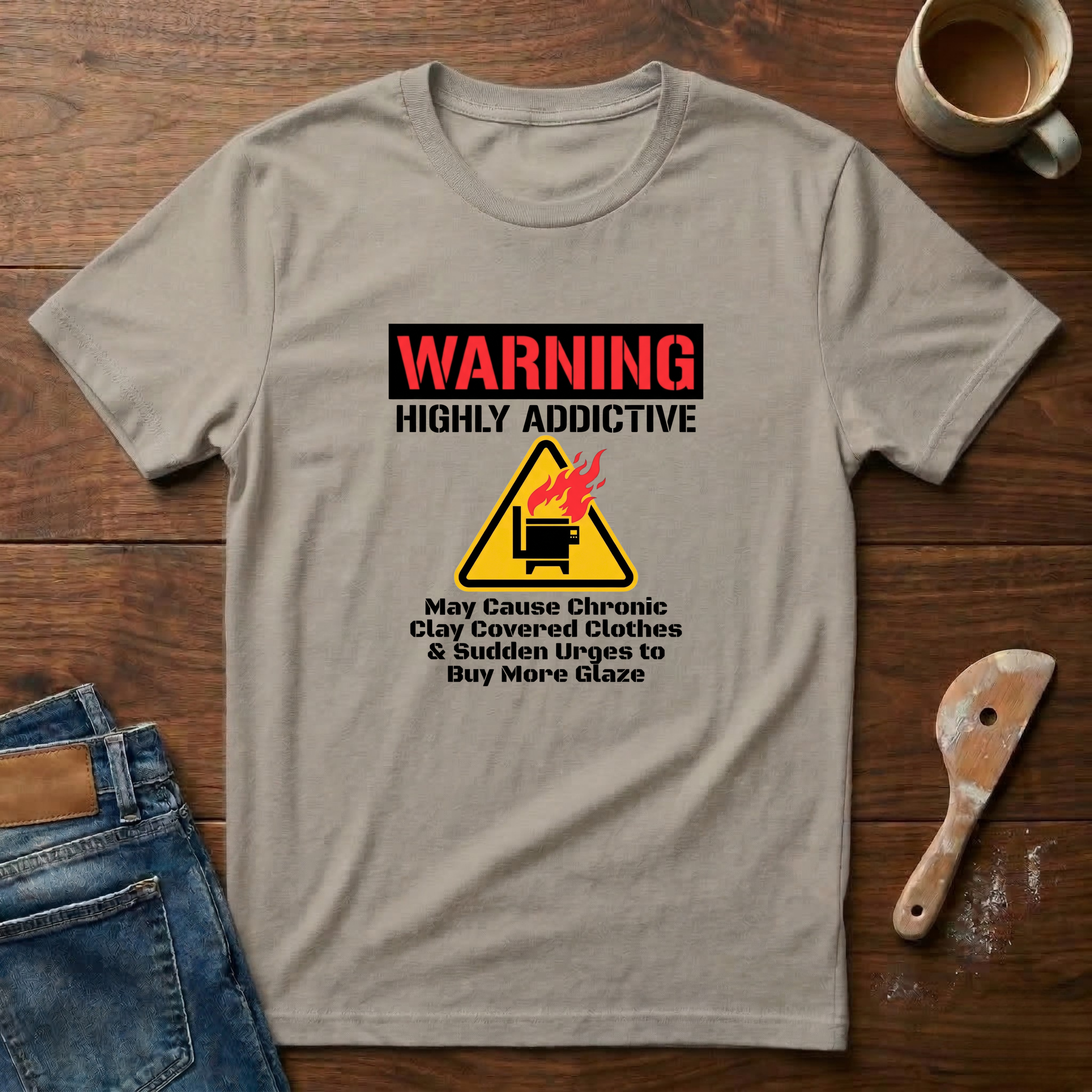 Warning: Highly Addictive T-Shirt