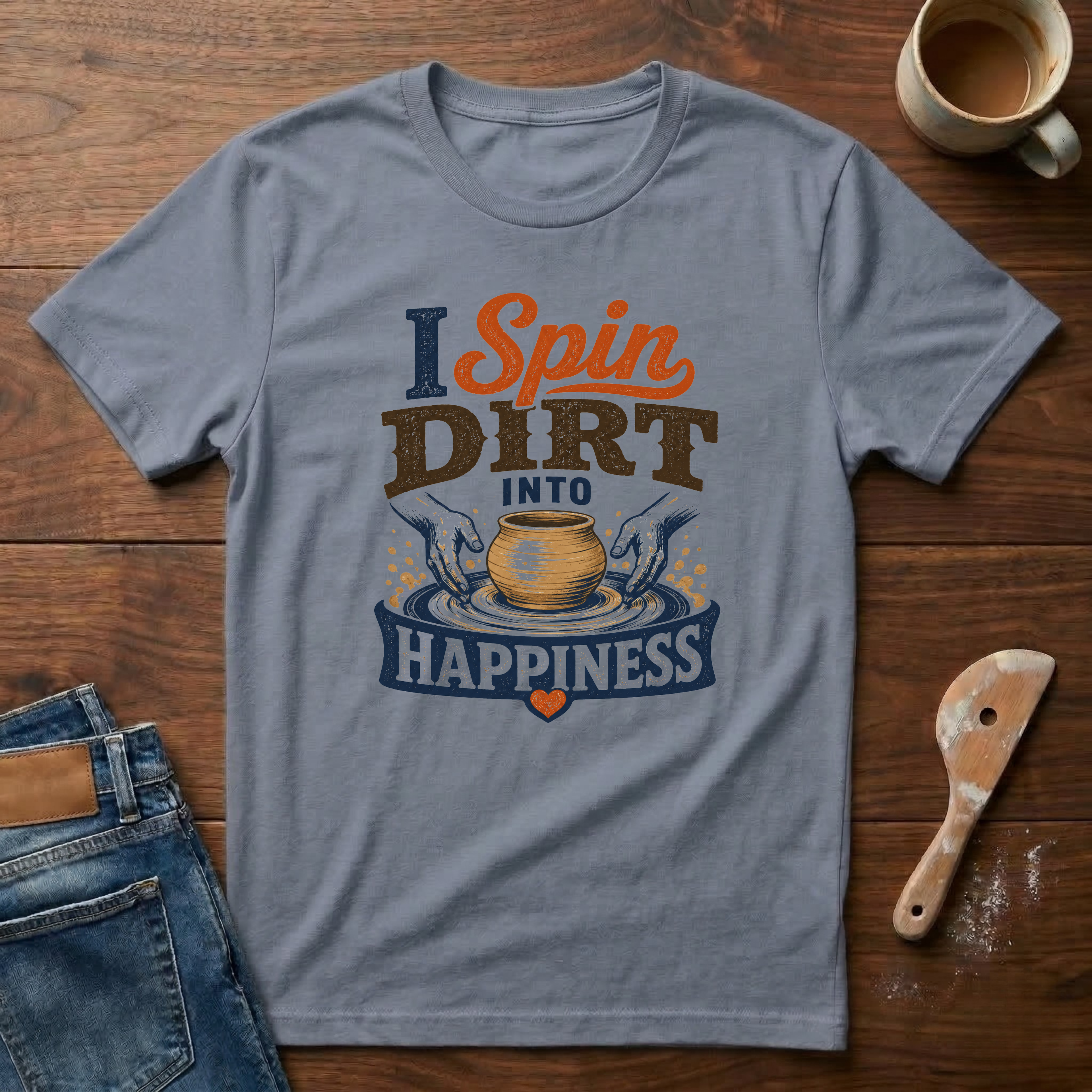 I Spin Dirt Into Happiness T-Shirt