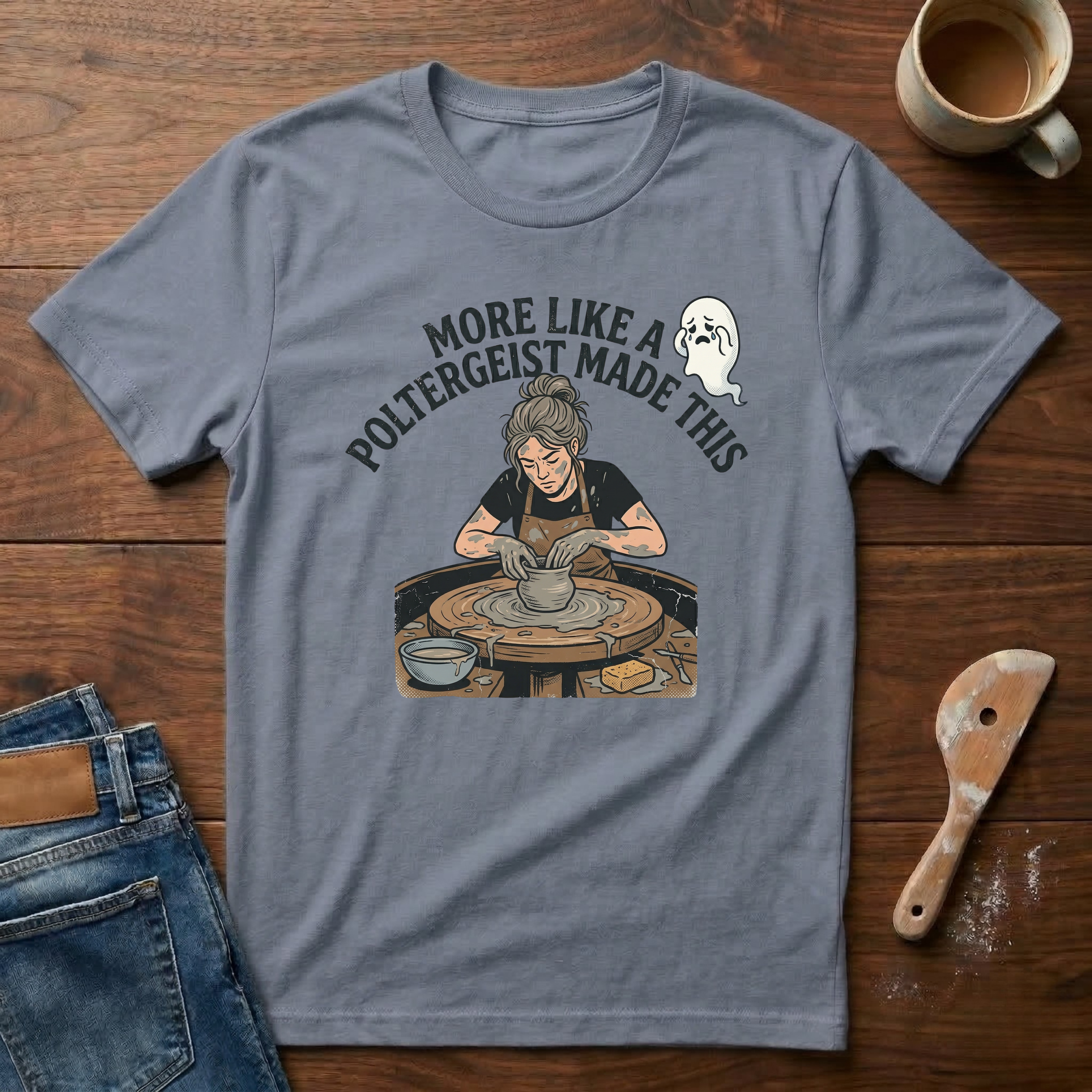 More Like A Poltergeist Made This T-Shirt