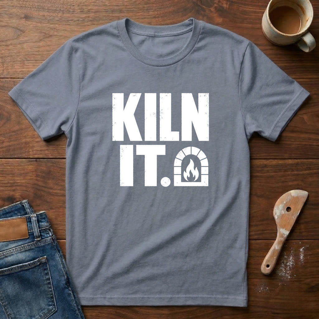 Kiln It T-Shirt