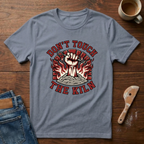 Don't Touch The Kiln T-Shirt