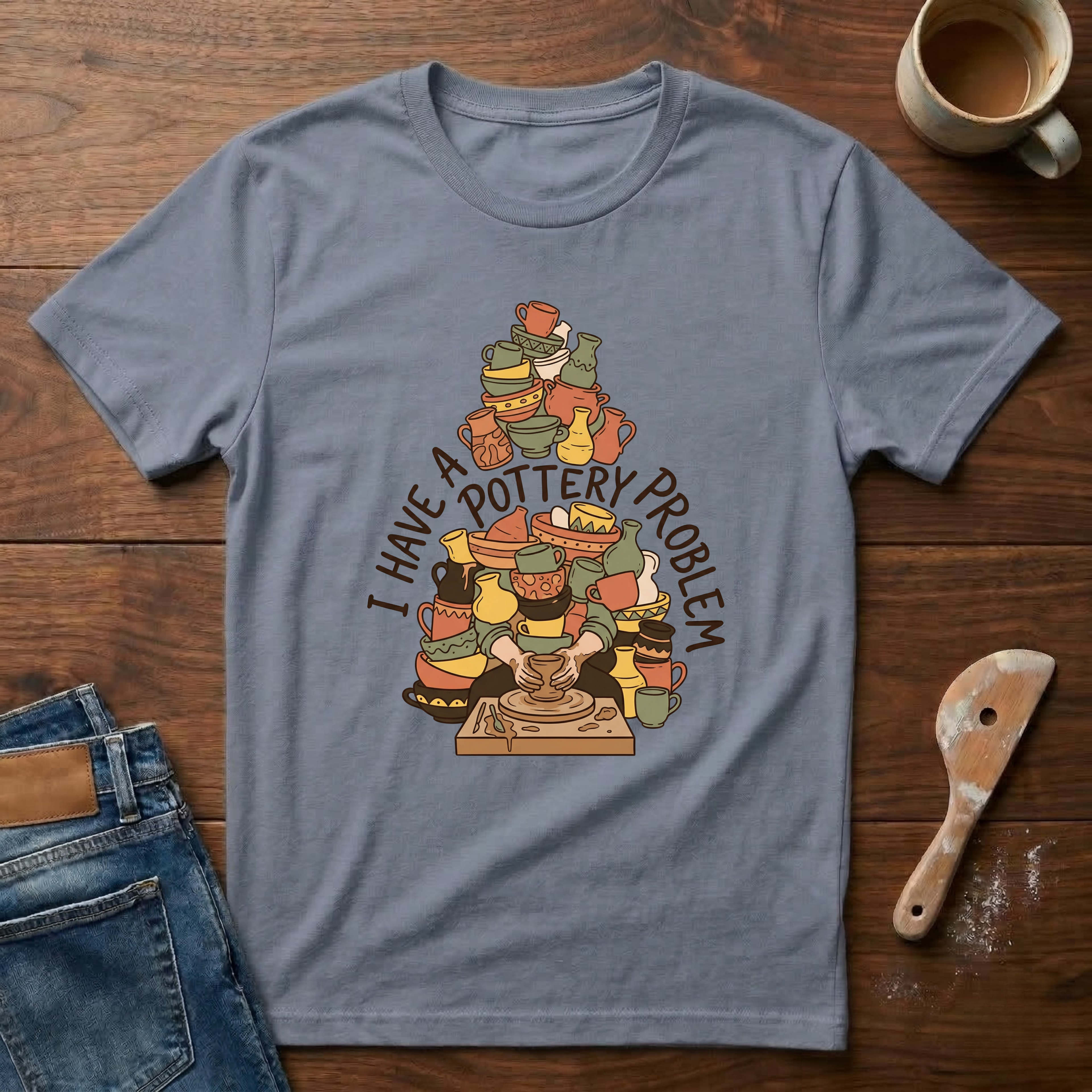 I Have A Pottery Problem T-Shirt