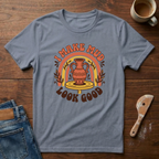 I Make Mud Look Good T-Shirt