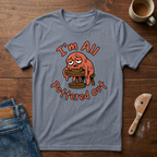 I'm All Pottered Out T-Shirt