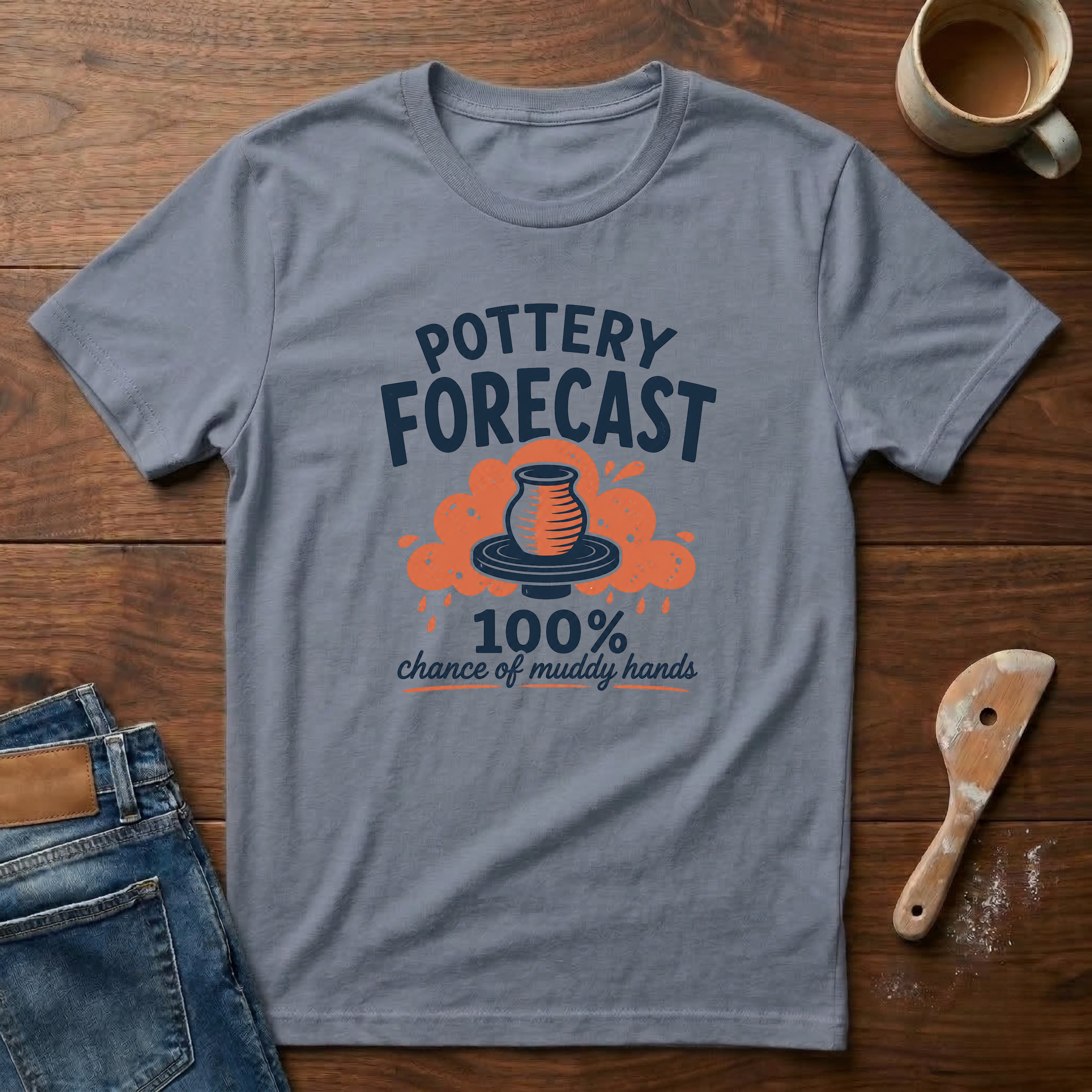 Pottery Forecast 100% Chance Of Muddy Hands T-Shirt